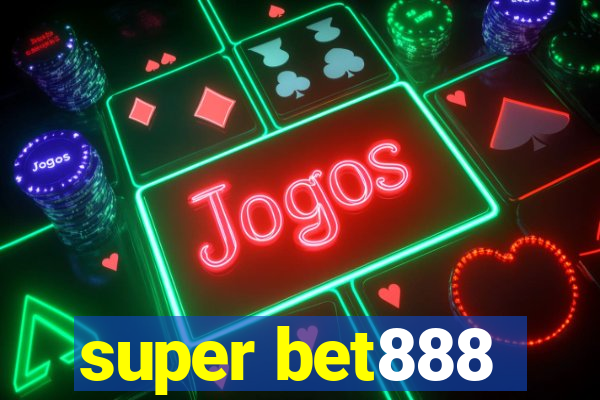 super bet888
